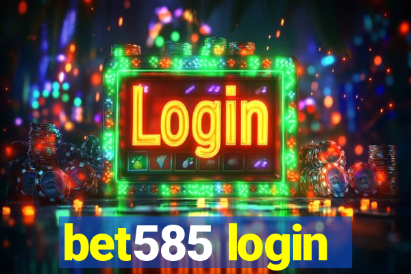 bet585 login